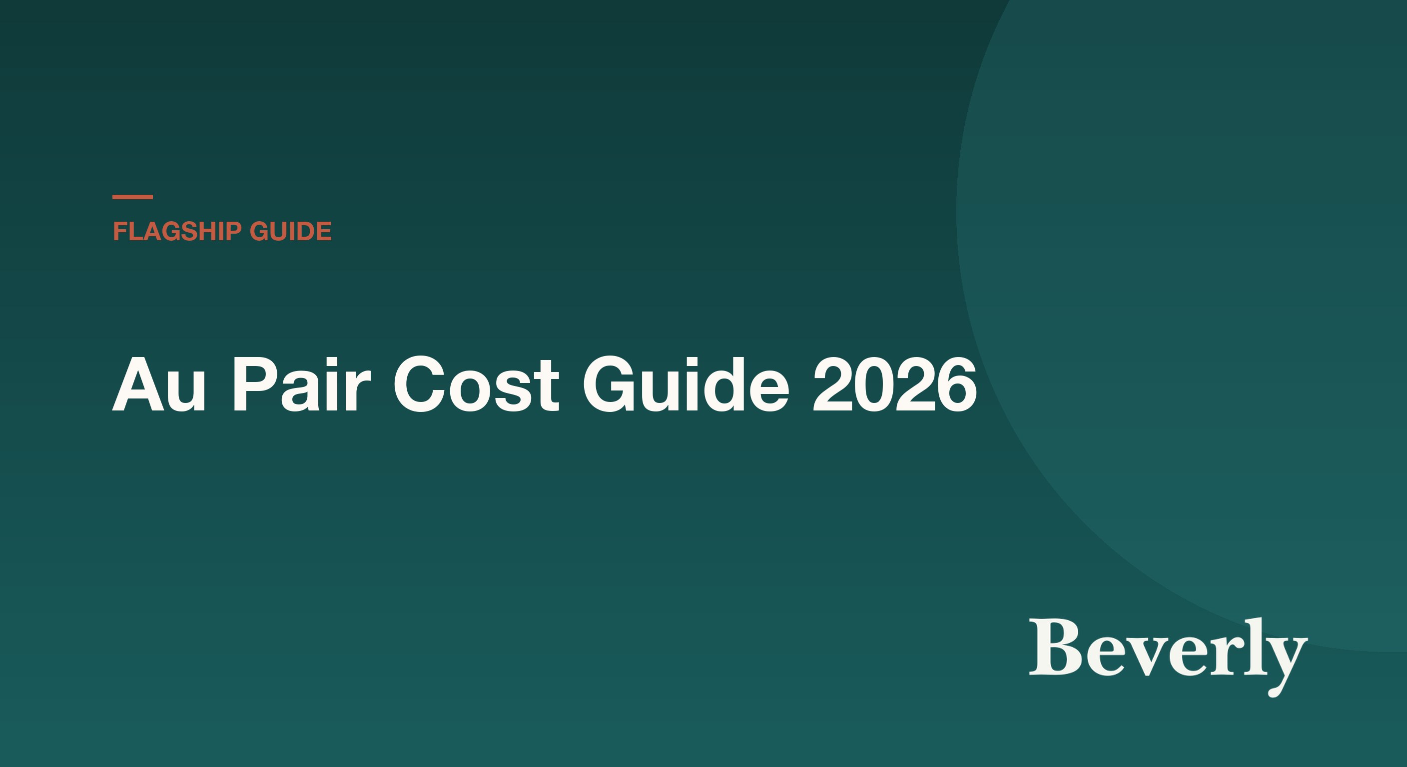Au Pair Cost Guide 2026 — stipend, program fees, and tax advantages for host families